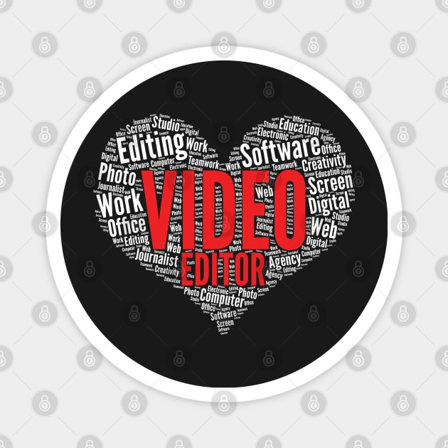 Video editor Heart Shape Word Cloud Design print Magnet by theodoros20